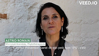 IPS- Institut de Prévention Santé présenté par Astrid Romain, micronutritionniste - phytothérapeute